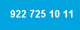 922 725 10 11
